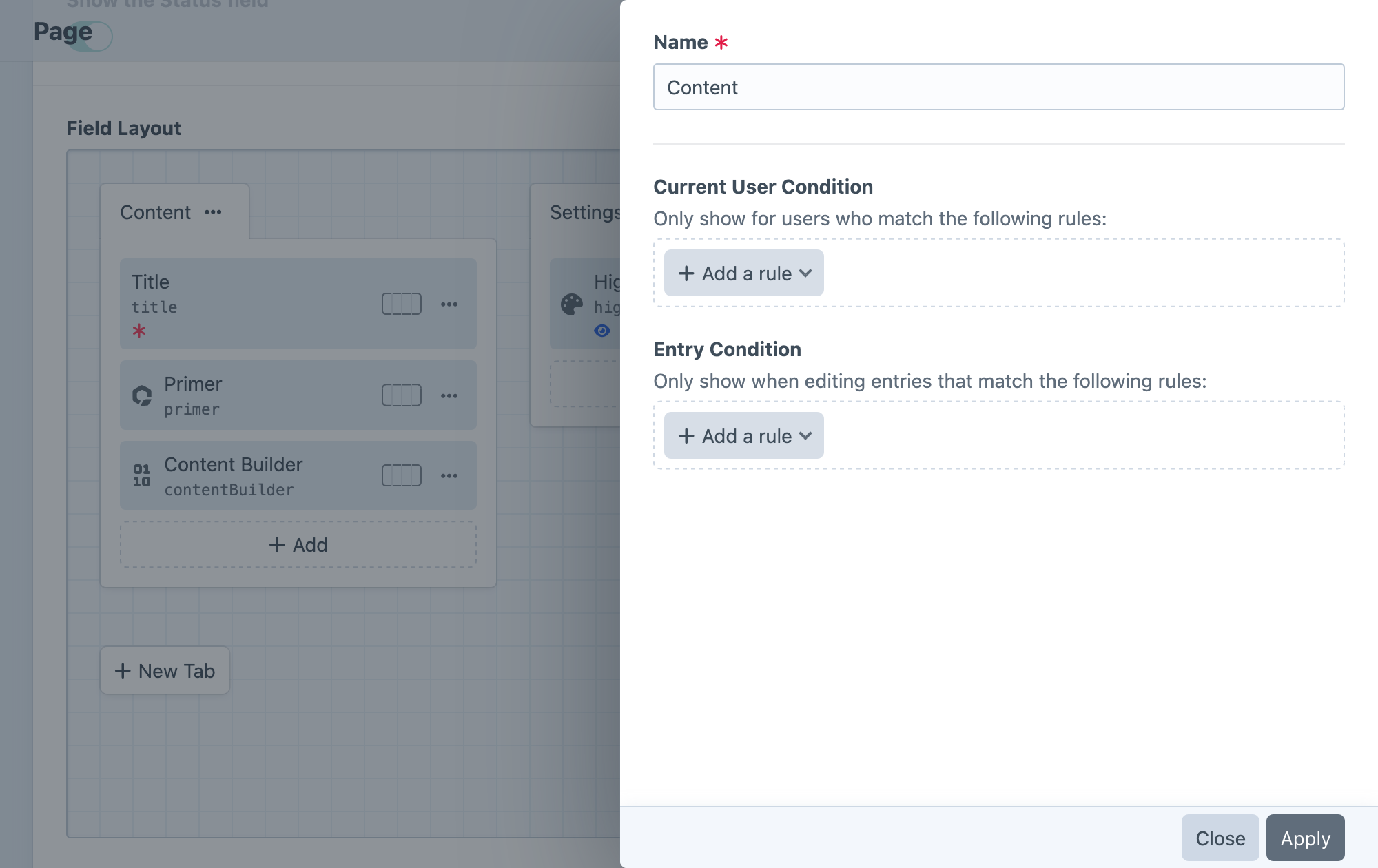 Screenshot of field layout editor with “Content” tab settings open in a slideout: Name, Current User Condition, and Entry Condition