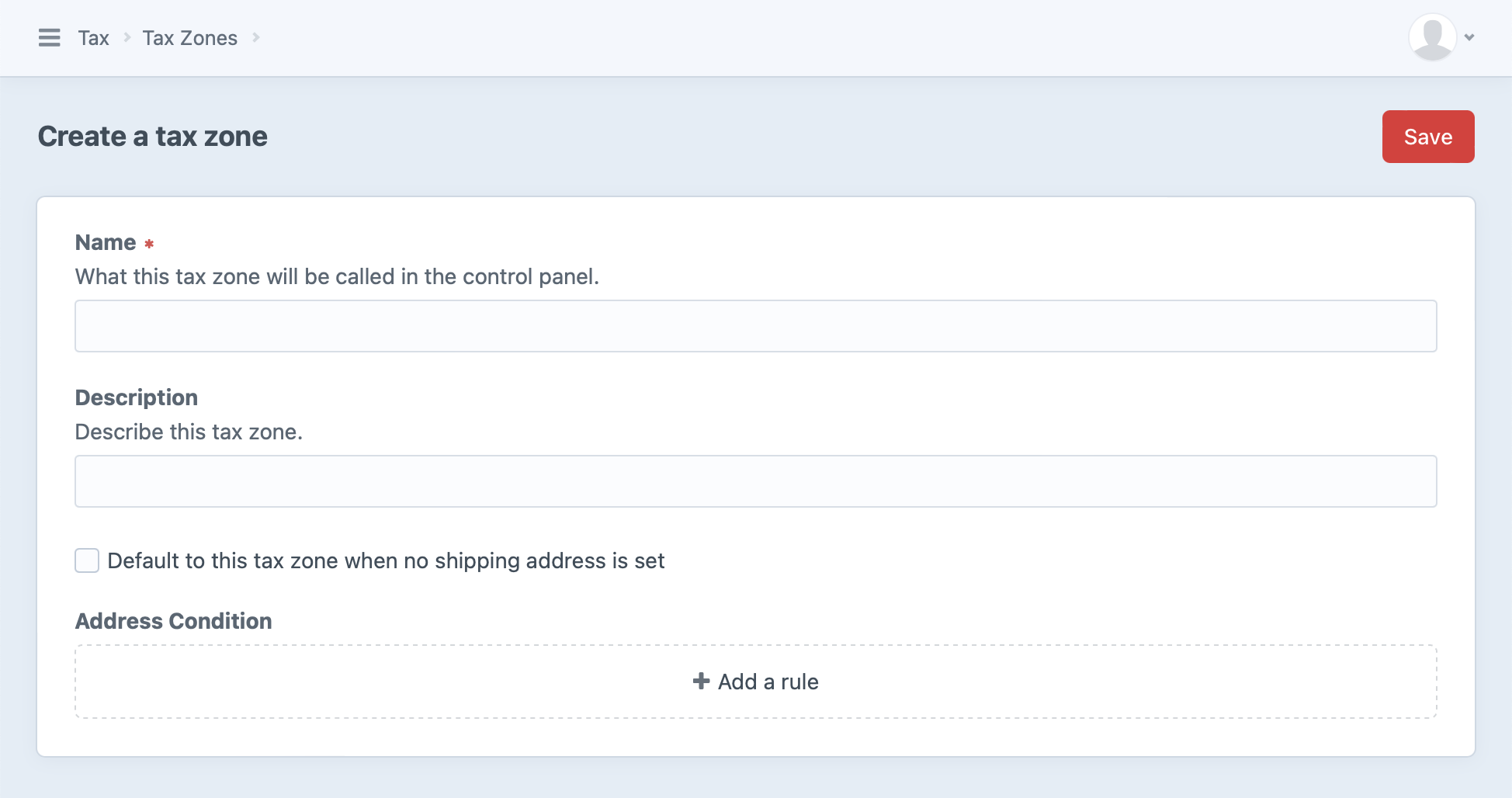 Screenshot of a new tax zone form with fields for name, description, and an address condition